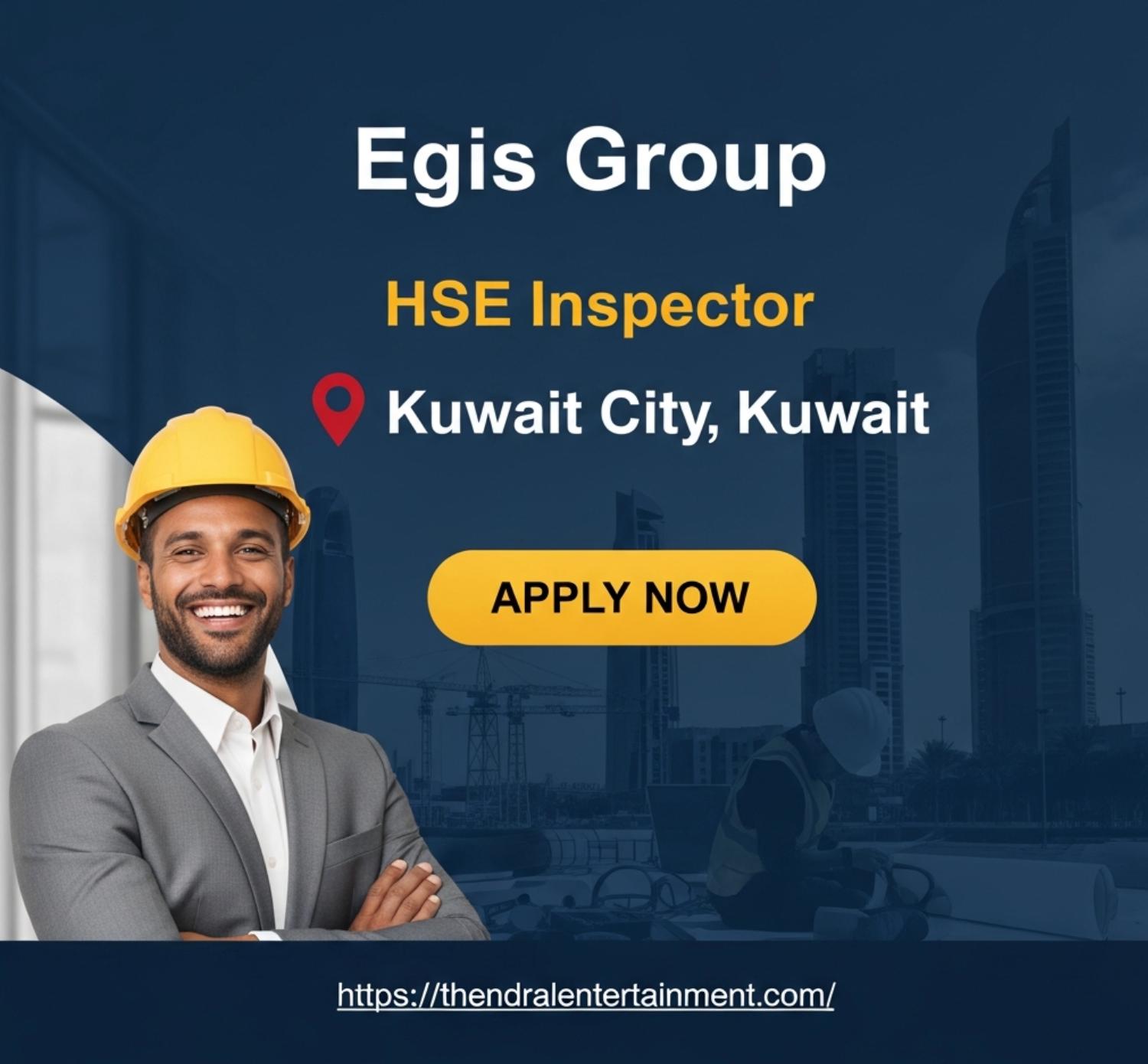 Urgent HSE Inspector Job in Kuwait at Egis 2026 | Tax-Free Salary