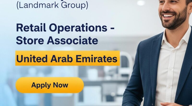 Retail Operations Store Associate Jobs in UAE – Exciting Centrepoint Career with Landmark Group