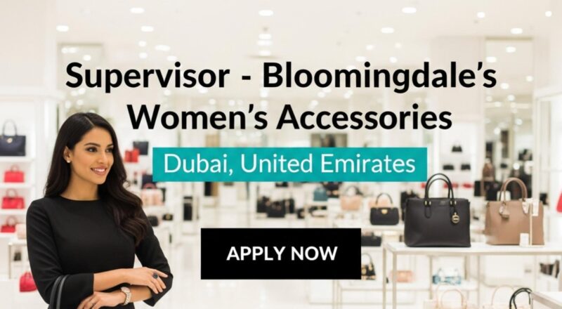 Al Tayer Insignia Careers 2026 – Join Supervisor Bloomingdale’s Dubai Women’s Accessories Role Now