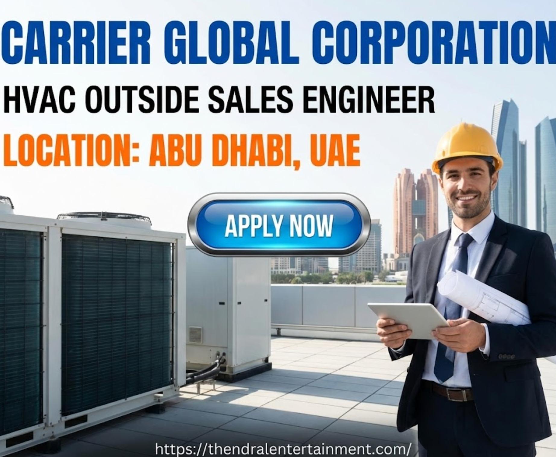 HVAC Sales Engineer Jobs UAE 2026 – Build a Career with Carrier Global! Join Now