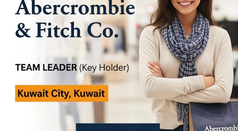 Team Leader Job at Hollister in Kuwait 2026 | Tax-Free Salary