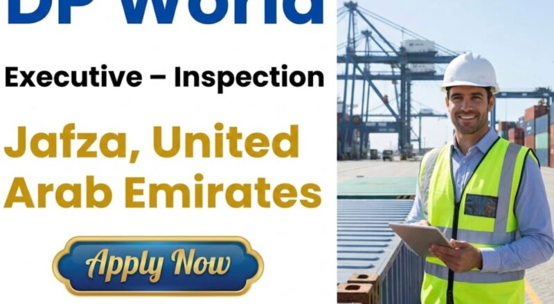 Executive Inspection Jobs in Dubai – Join DP World's Global Team in 2026