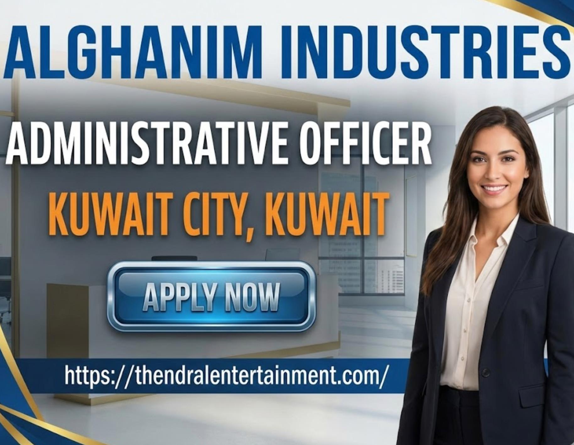 Exciting Administrative Officer at Alghanim Industries in Kuwait 2026 - Apply Now