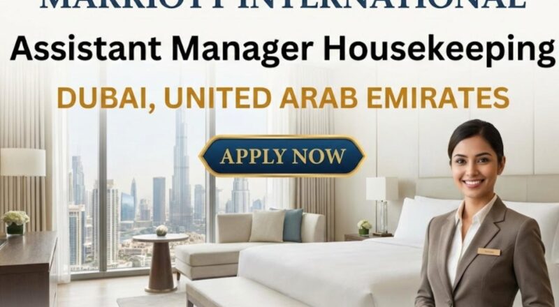Assistant Manager Housekeeping Job in Dubai at EDITION | Visa