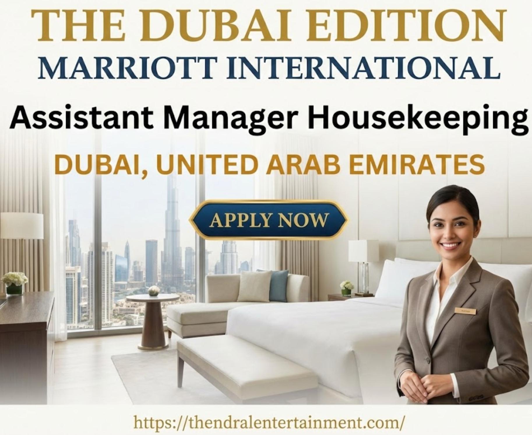 Assistant Manager Housekeeping Job in Dubai at EDITION | Visa