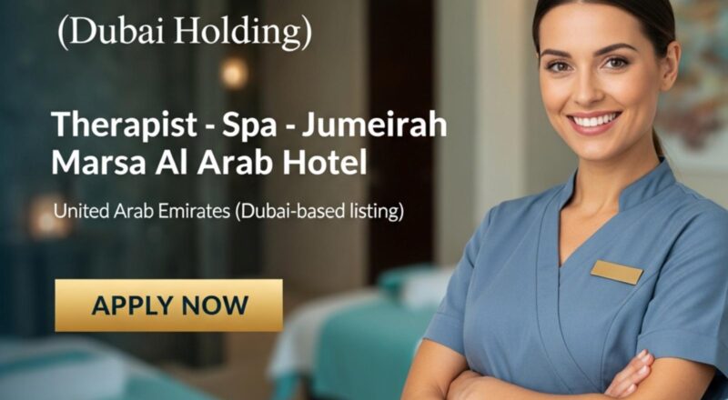 Therapist Jobs in UAE 2026 – Luxury Spa Career at Jumeirah Marsa Al Arab Hotel Awaits