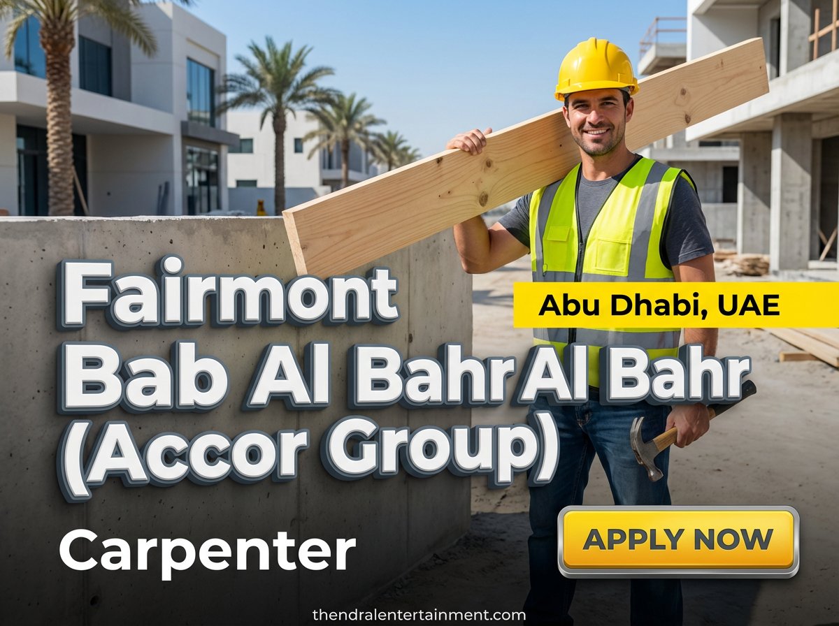 Carpenter at Fairmont Bab Al Bahr in Abu Dhabi 2026 | Visa + Salary