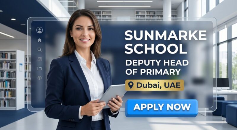 Urgent Deputy Head of Primary Job in Dubai at Sunmarke 2026