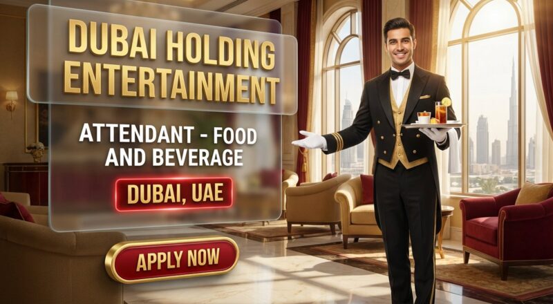 F&B Attendant Job at Dubai Holding in Dubai 2026 | Apply Now