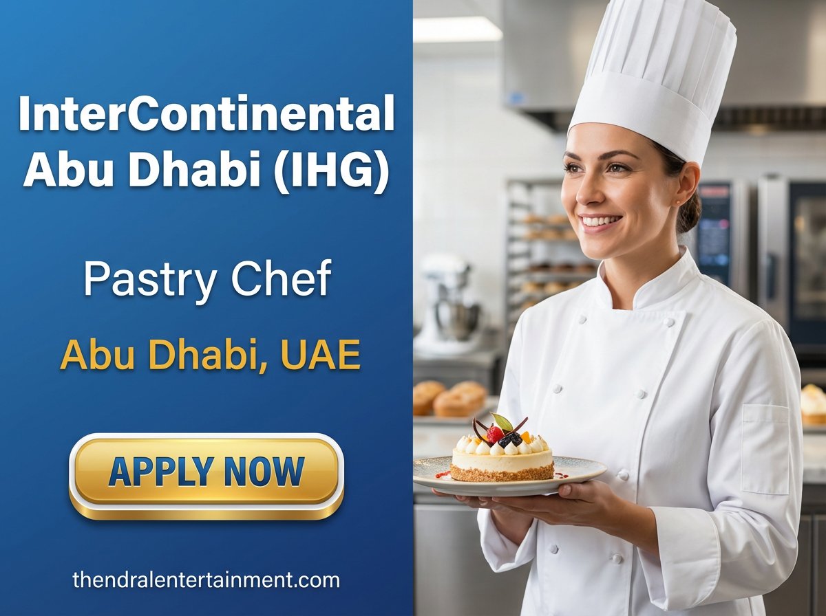 Pastry Chef at InterContinental Abu Dhabi 2026 | Tax-Free Salary