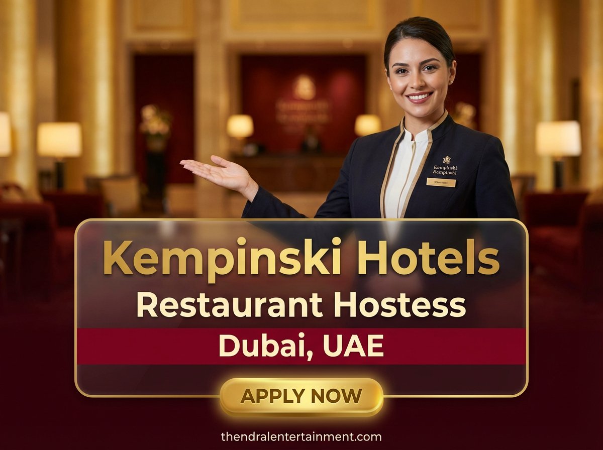 Urgent Restaurant Hostess Job in Dubai at Kempinski 2026 | Tax-Free Salary + Visa