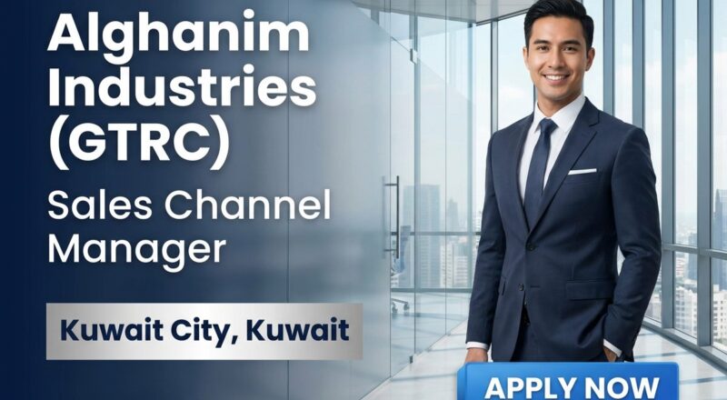 Sales Channel Manager at Alghanim Industries in Kuwait 2026 | Urgent Hiring
