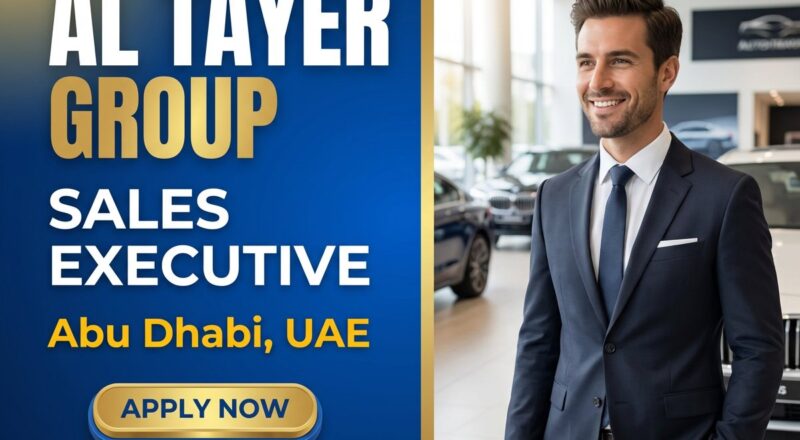 Urgent Sales Executive Job in Abu Dhabi at Al Tayer 2026 | Apply Now