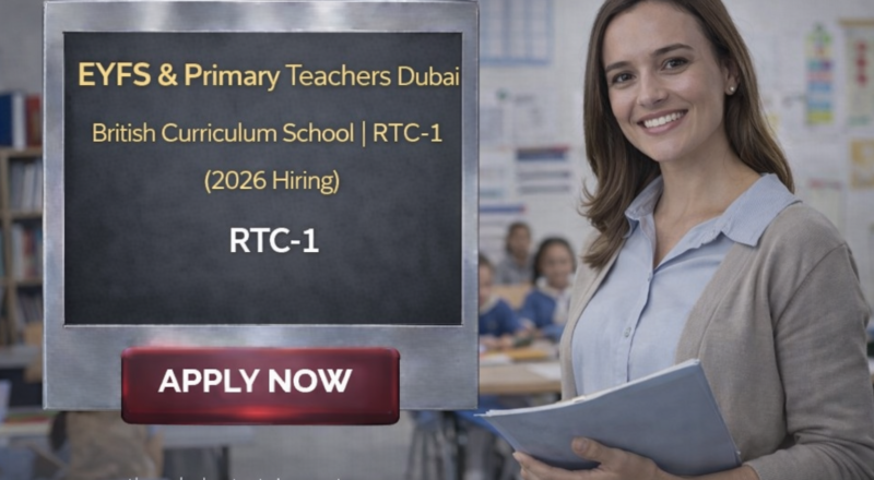 EYFS & Primary Teachers Job in Dubai