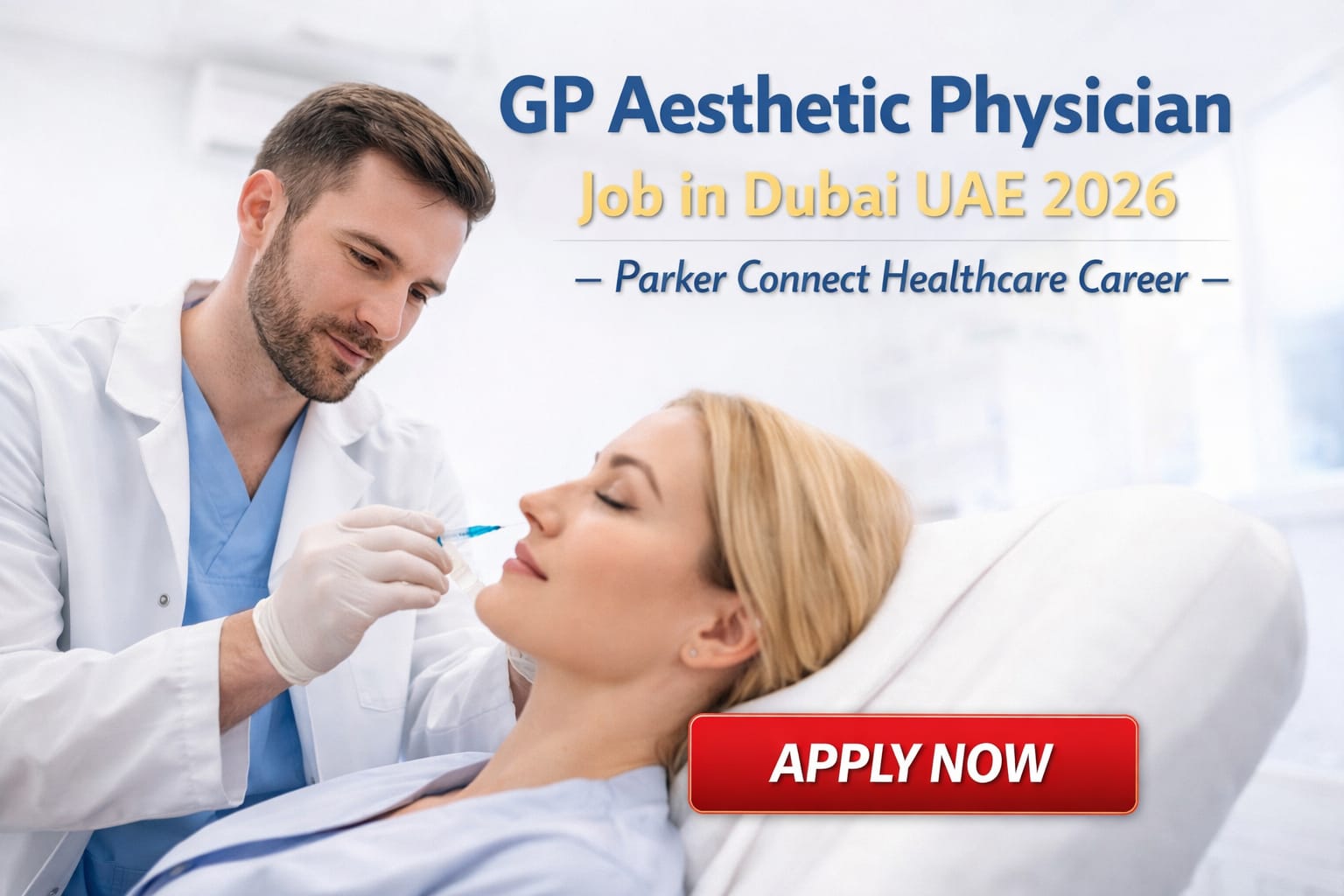 GP Aesthetic Physician Job in Dubai