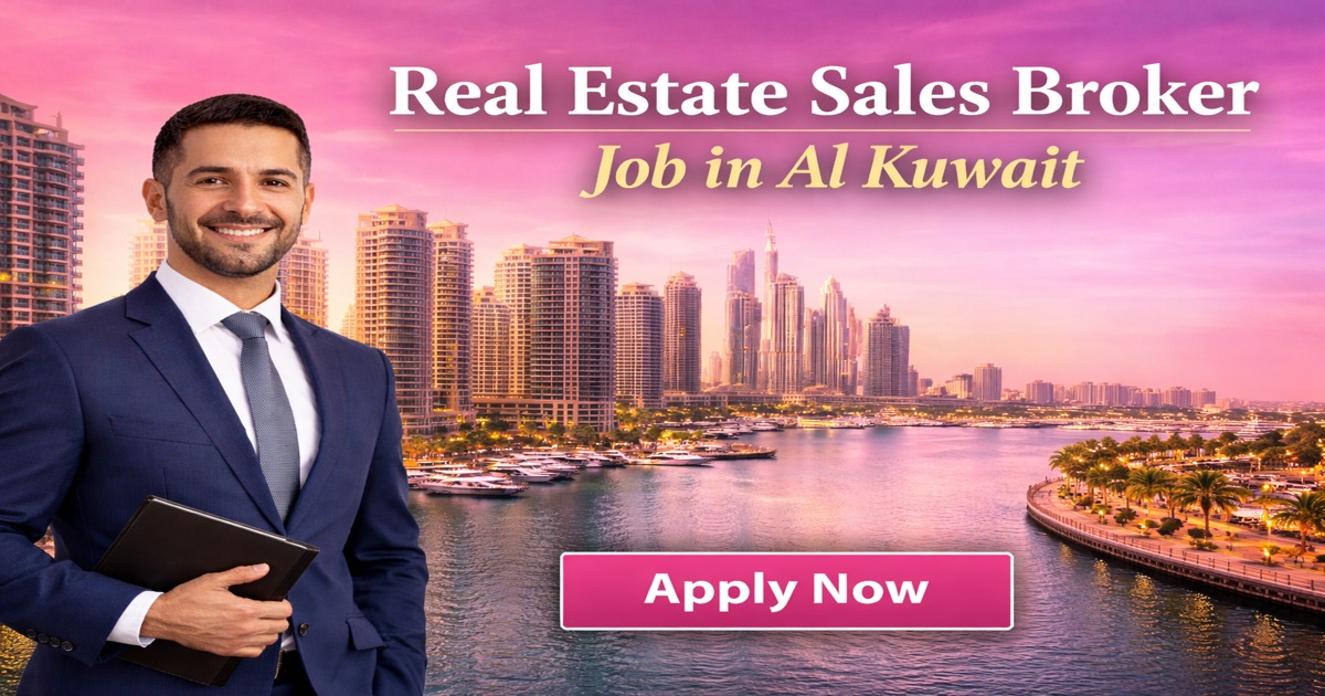 Real Estate Sales Broker Job in Al Kuwait