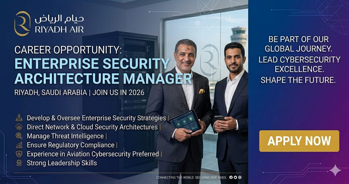 Enterprise Security Architecture Manager Job in Riyadh Air