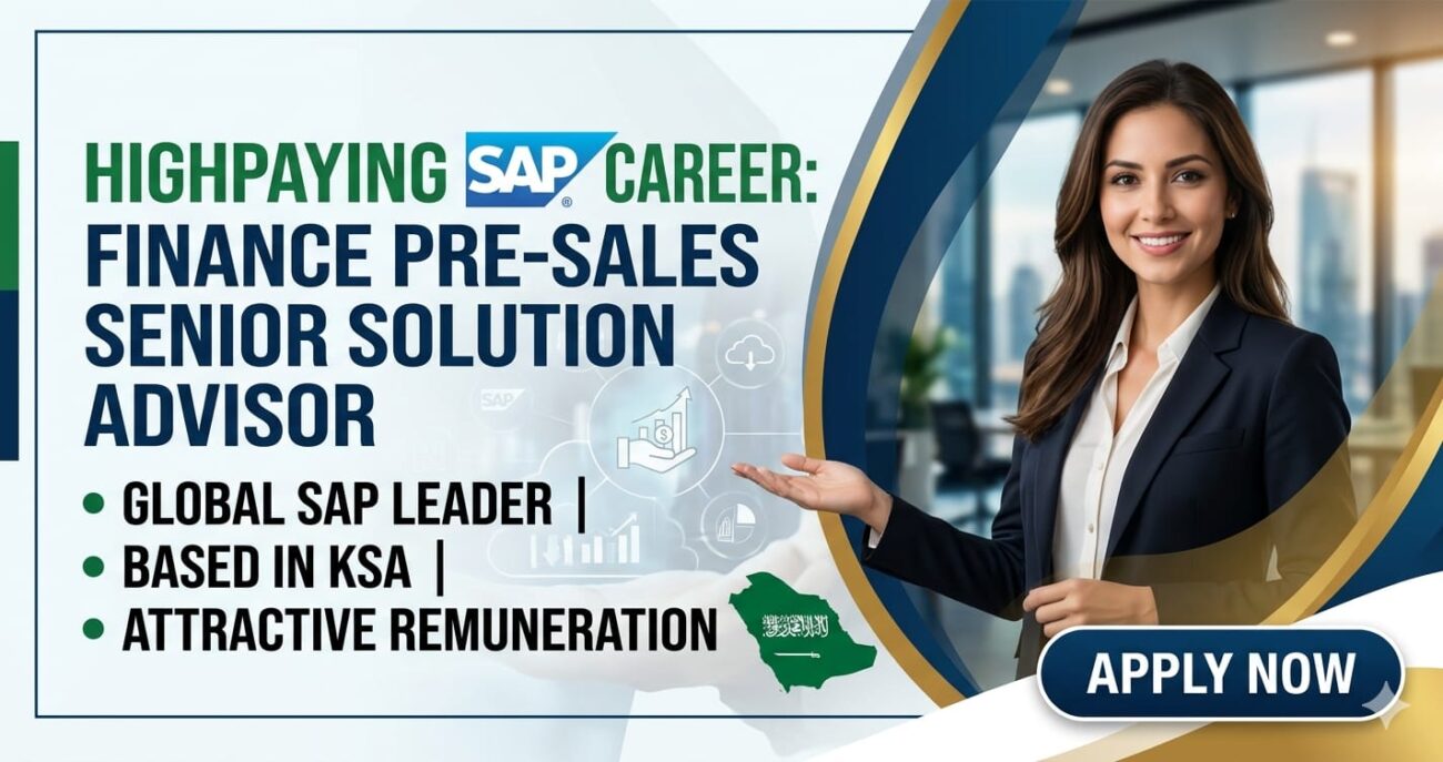 Finance Presales Senior Solution Advisor Job in KSA – High-Paying SAP Career 2026