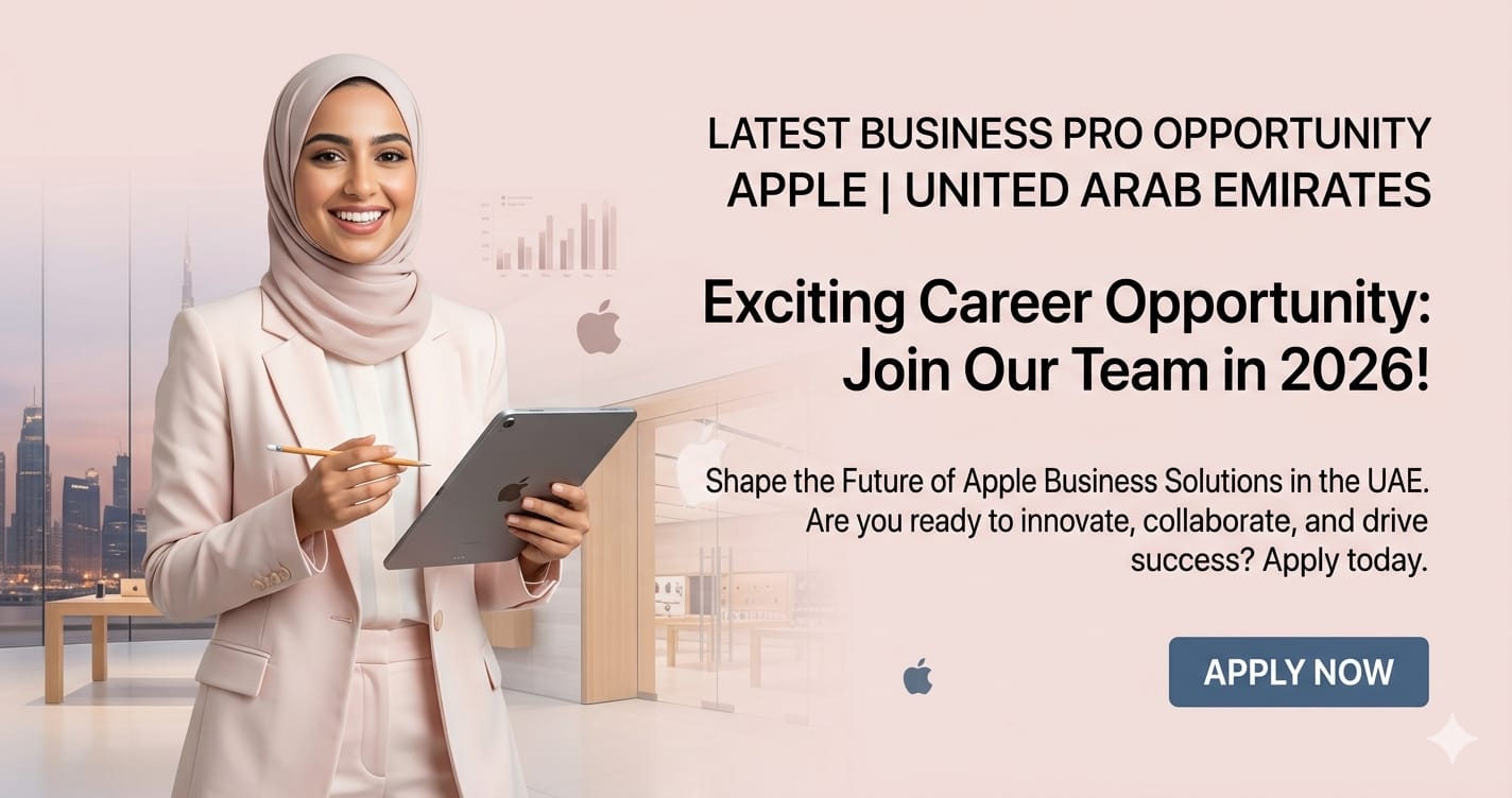 Apple Business Pro Job in UAE