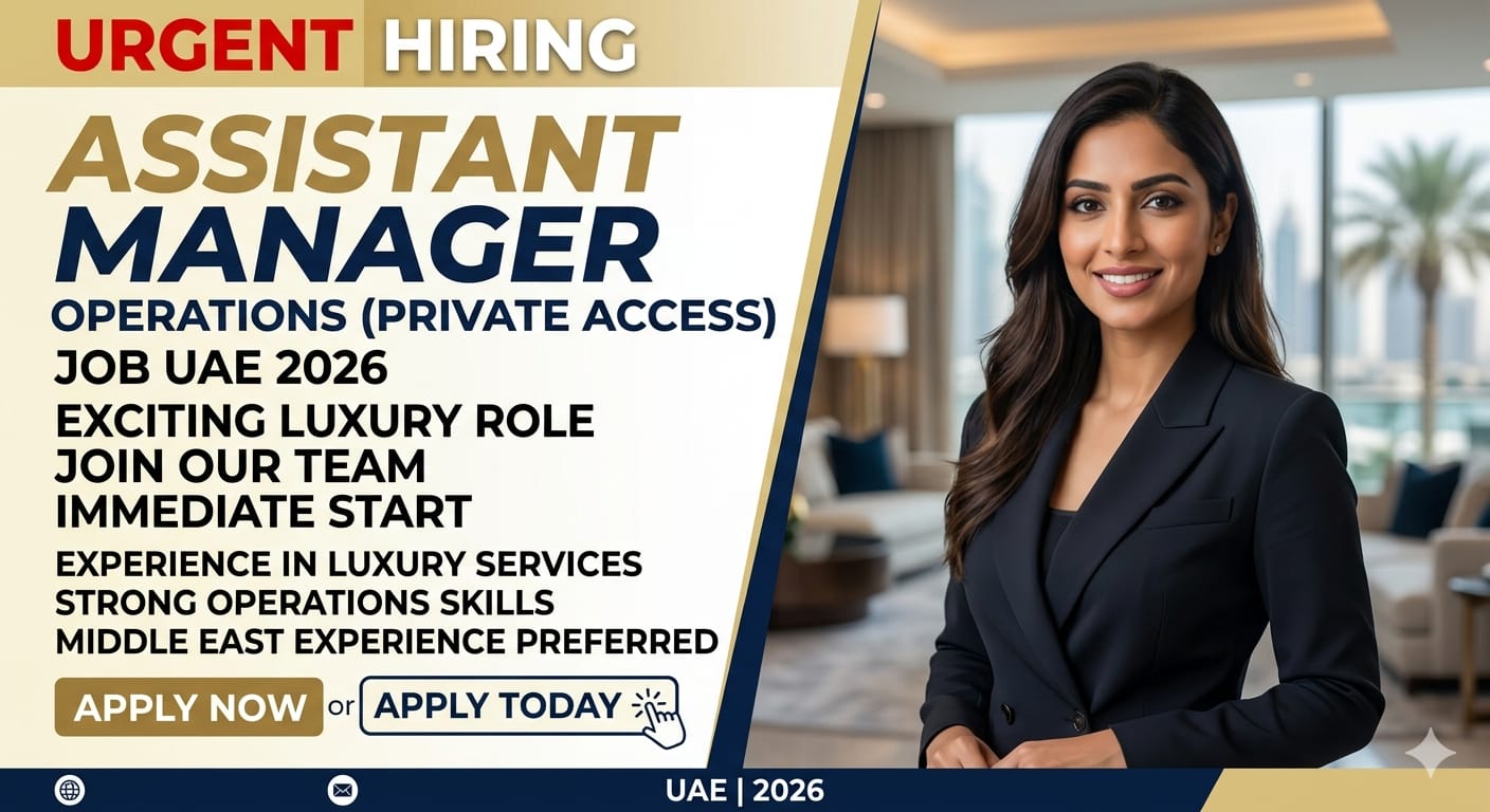 Urgent Hiring Assistant Manager Operations Private Access Job UAE 2026 – Exciting Luxury Role