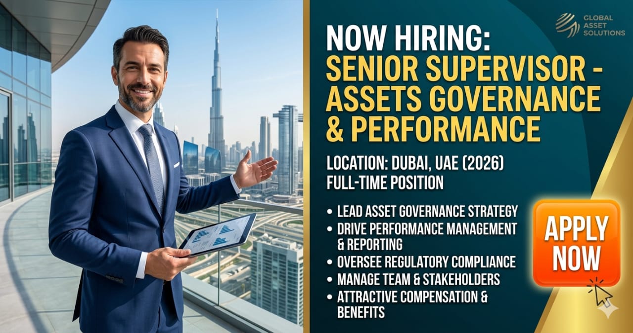 Best High-Paying Senior Supervisor Assets Jobs Dubai 2026 – Powerful Government Career Opportunity