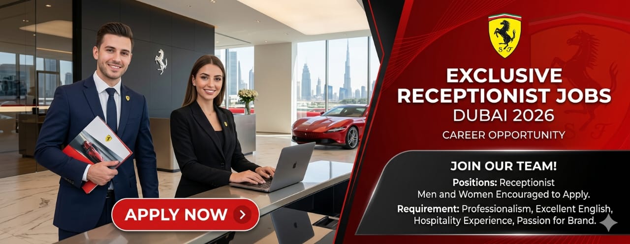 Exclusive Receptionist Ferrari Jobs Dubai 2026 – Apply Now