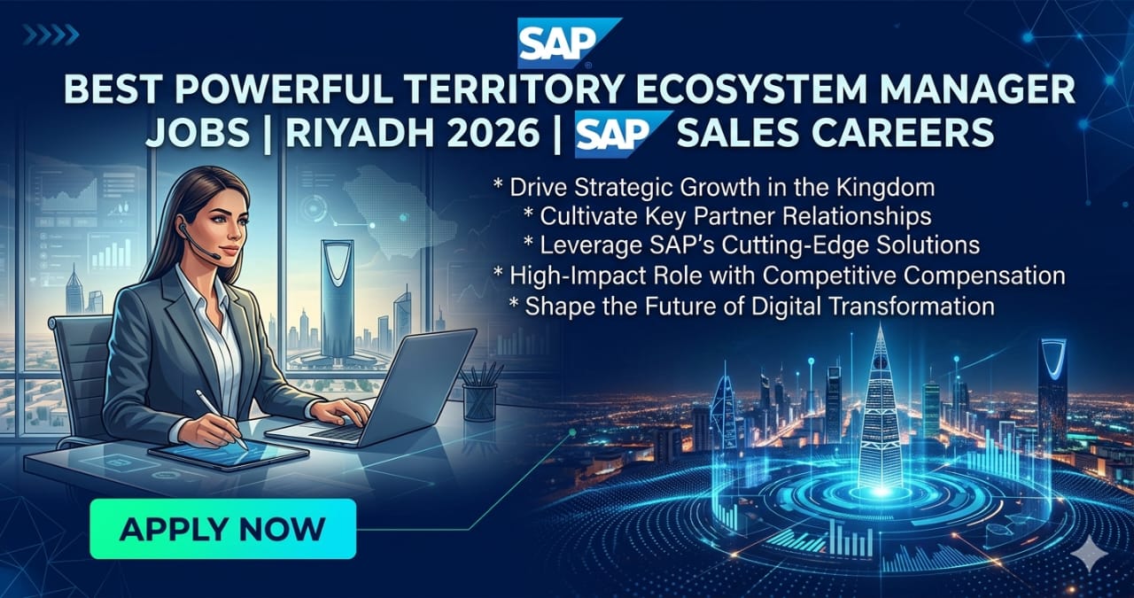 Best Powerful Territory Ecosystem Manager Jobs Riyadh 2026 | SAP Sales Careers