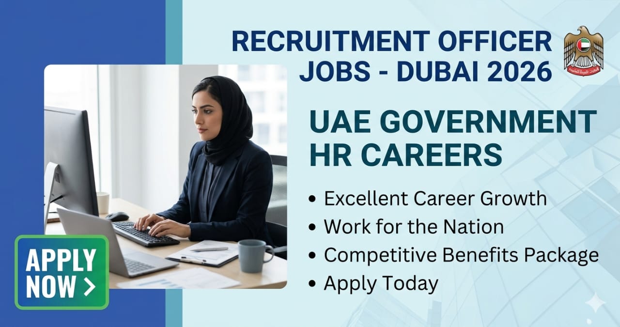 Senior Recruitment Officer Jobs Dubai 2026 | Best UAE Government HR Careers