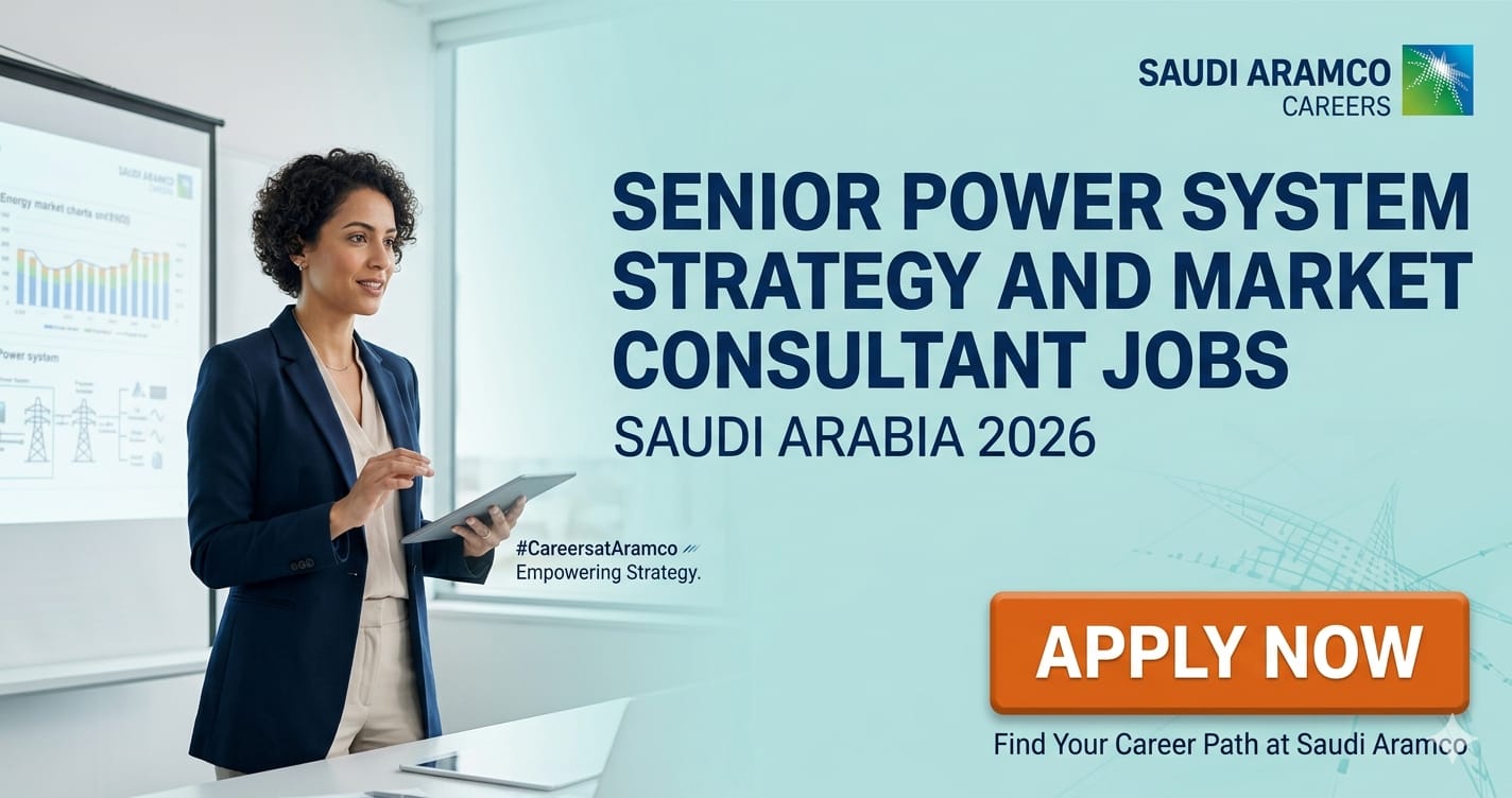 Best Sr Power Systems Strategy & Market Consultant Jobs Saudi Arabia 2026 | Saudi Aramco Careers
