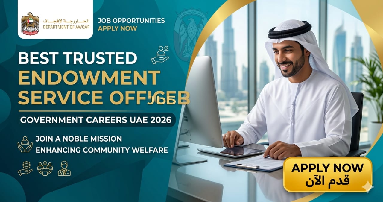 Best Trusted Endowment Services Officer Jobs UAE 2026 | Government Careers – Apply Now