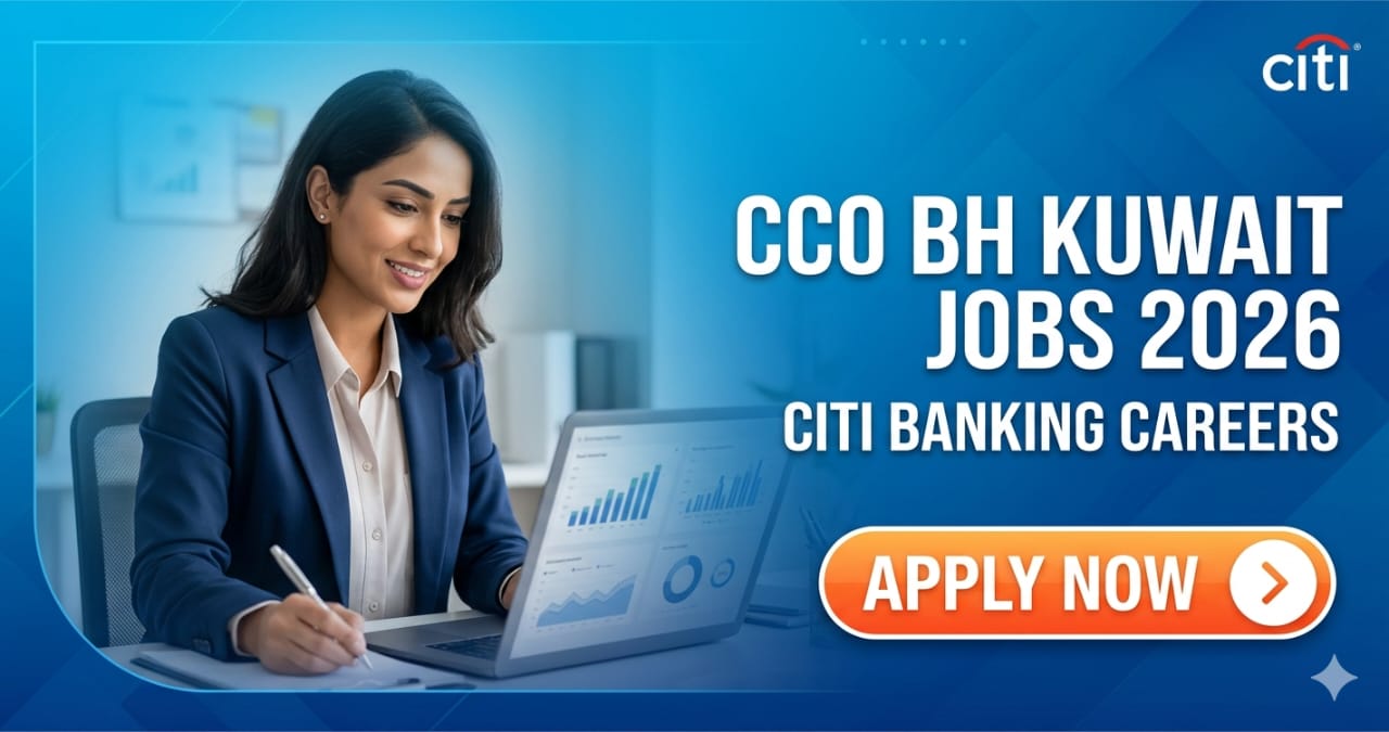 Amazing Elite CCO BH Kuwait Director Jobs 2026 | High-Paying Citi Banking Careers