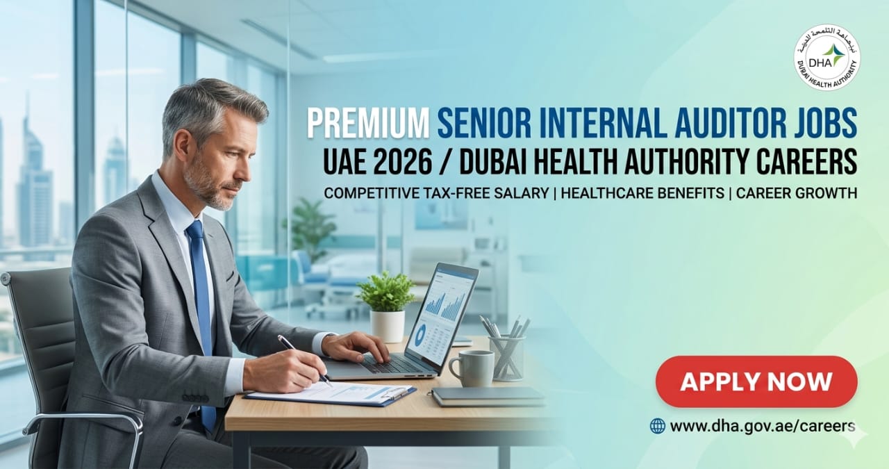Premium Senior Internal Auditor Jobs UAE 2026 | Dubai Health Authority Careers