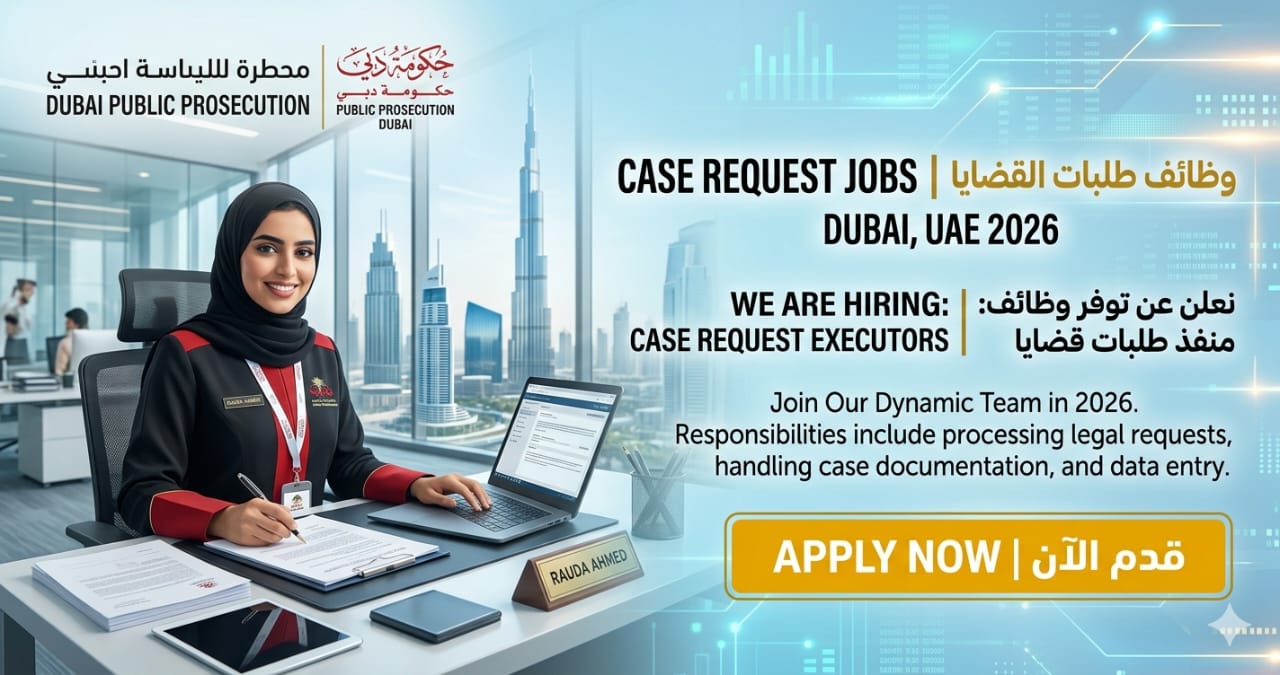 Latest Senior Executor of Case Request Jobs Dubai UAE 2026 | Dubai Public Prosecution Careers