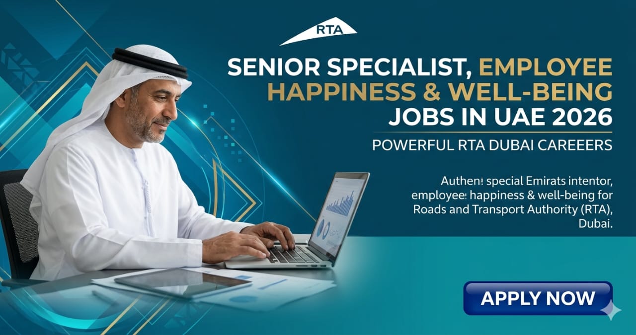 Senior Specialist Employee Happiness Wellbeing Jobs UAE 2026 | Powerful RTA Dubai Careers