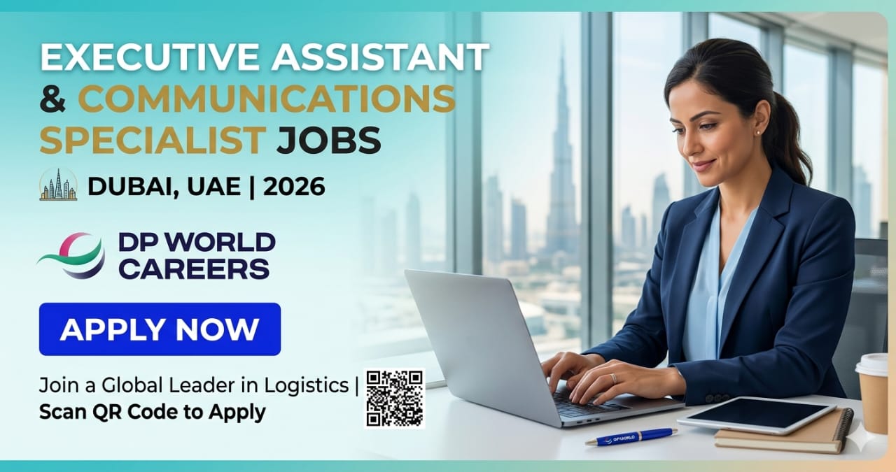 Outstanding Executive Assistant & Communications Specialist Jobs Dubai UAE 2026 | DP World Careers – Apply Now