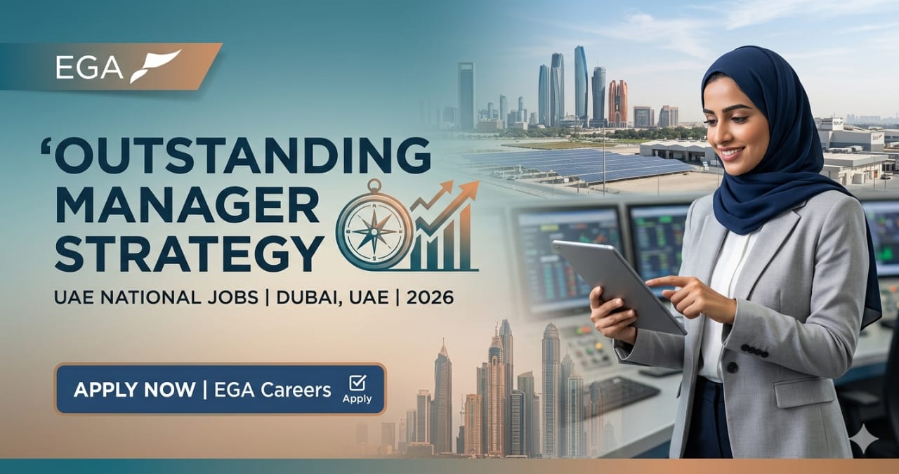 Outstanding Manager Strategy UAE National Jobs Dubai UAE 2026 | EGA Careers