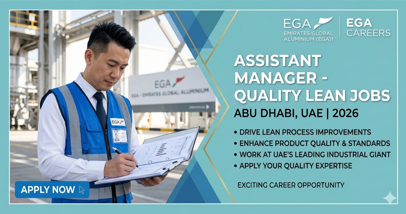 Assistant Manager Quality Lean Jobs Abu Dhabi UAE 2026 | EGA Careers