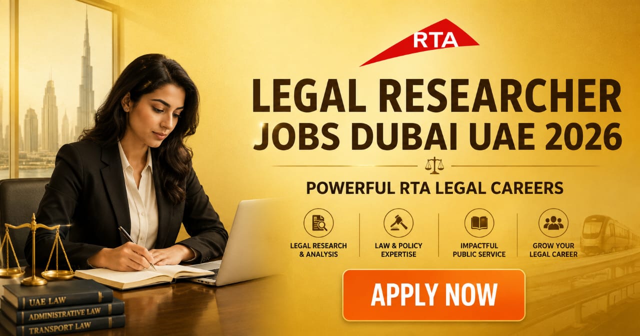 Legal Researcher Jobs Dubai UAE 2026 | Powerful RTA Legal Careers