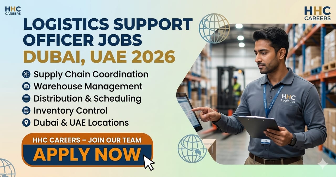 Amazing Logistics Support Officer Jobs Dubai UAE 2026 | Powerful Government Careers