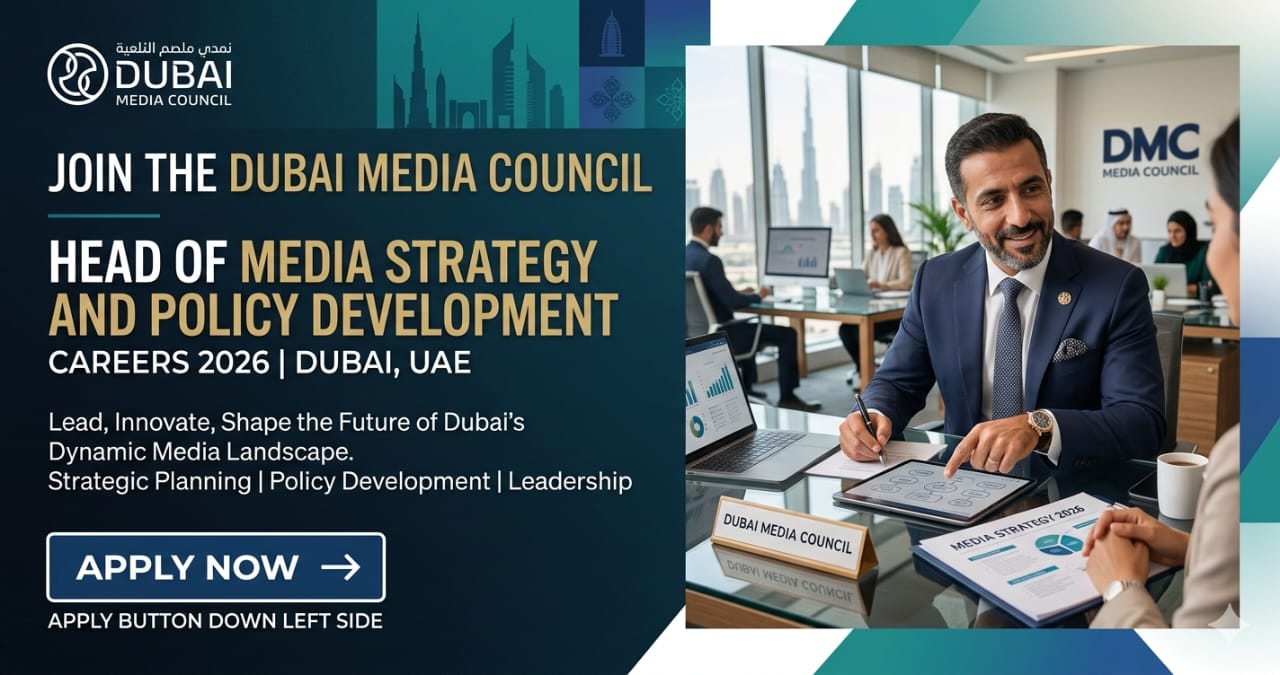 Powerful Head of Media Strategy and Policy Development Jobs Dubai UAE 2026 | Dubai Media Council Careers