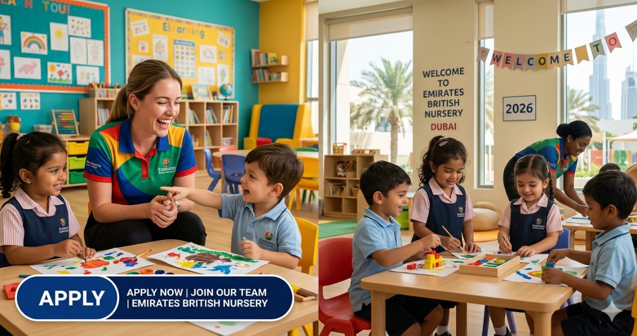 Amazing Nursery Teacher Dubai UAE 2026 | Powerful Emirates British Nursery Careers