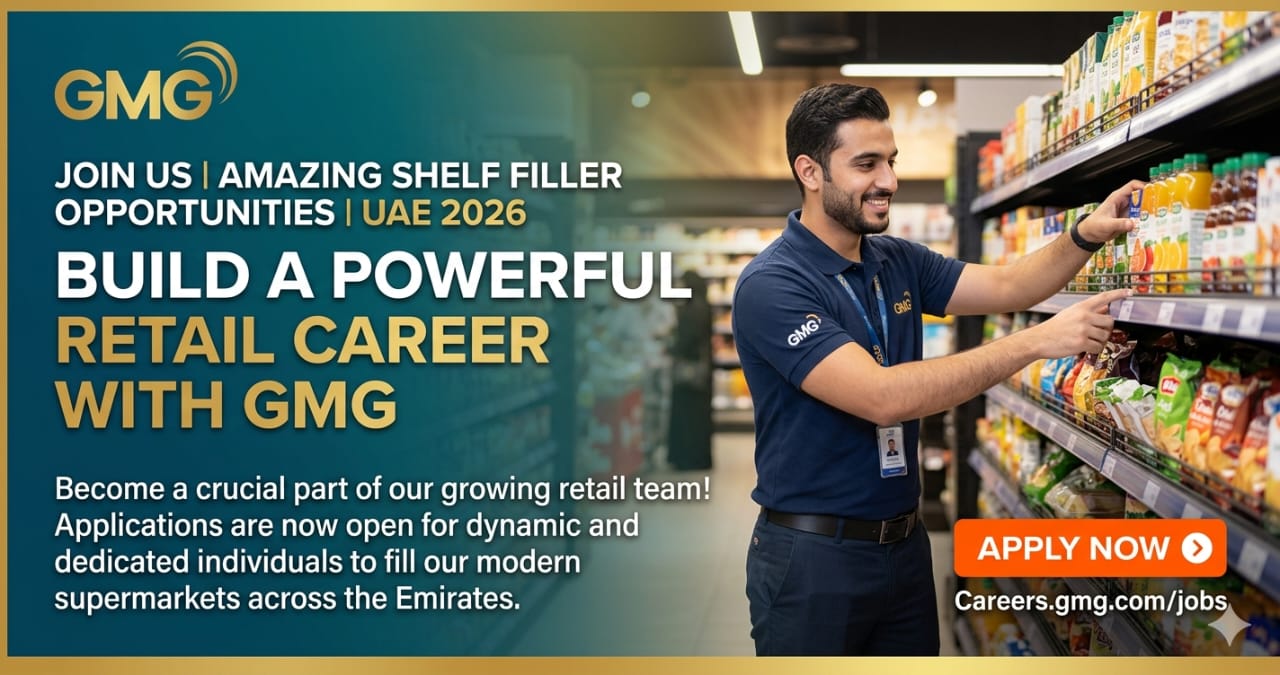 Amazing Shelf Filler UAE 2026 | Powerful GMG Retail Careers