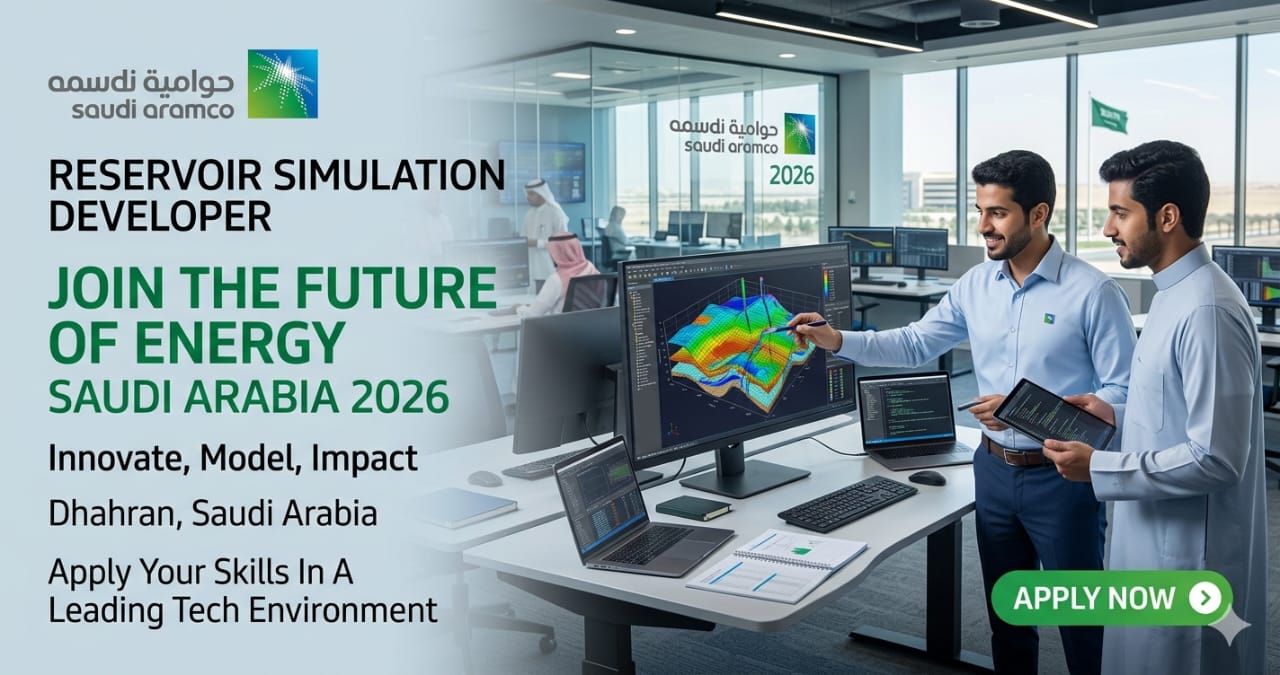 Amazing Reservoir Simulation Developer Saudi Arabia 2026 | Saudi Aramco Careers