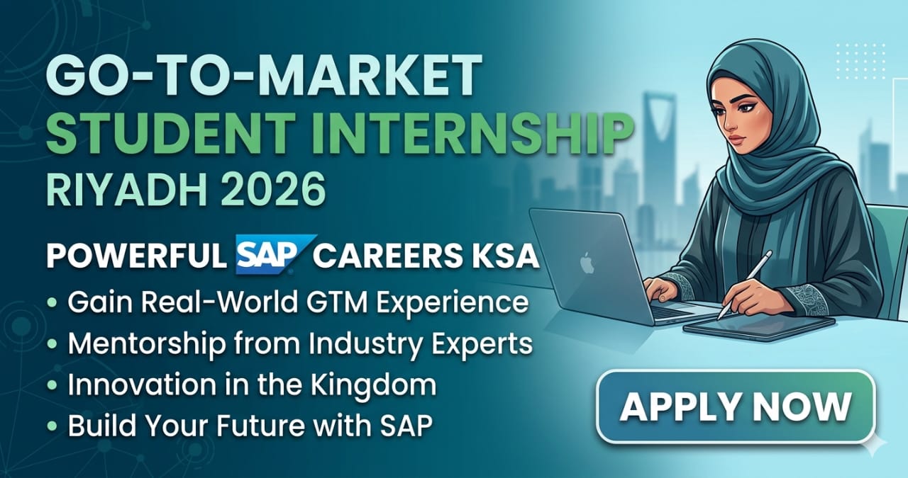 Go-to-Market Student Internship Riyadh 2026 | Powerful SAP Careers