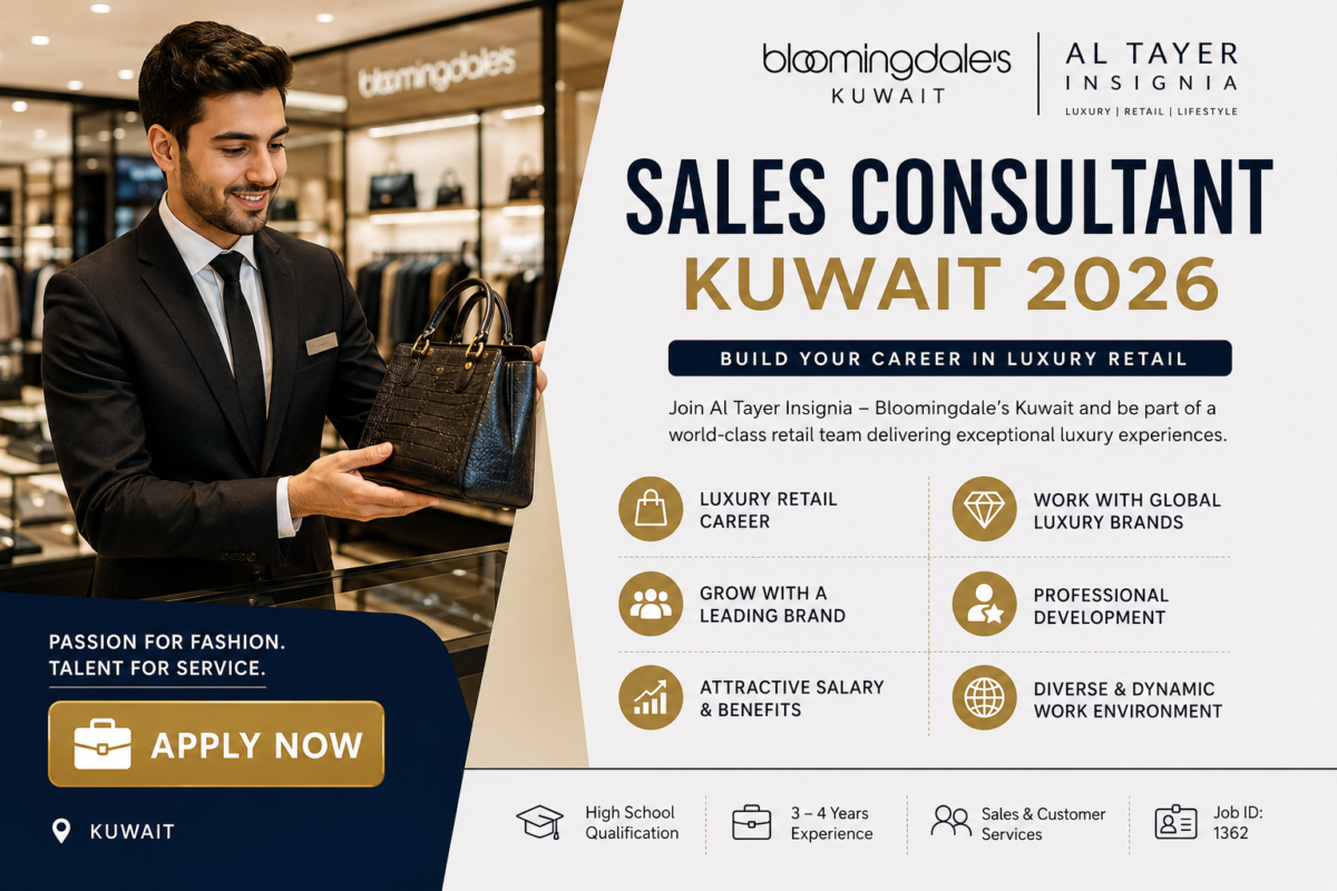 Sales Consultant Kuwait 2026 | Luxury Retail Jobs at Bloomingdale’s Kuwait