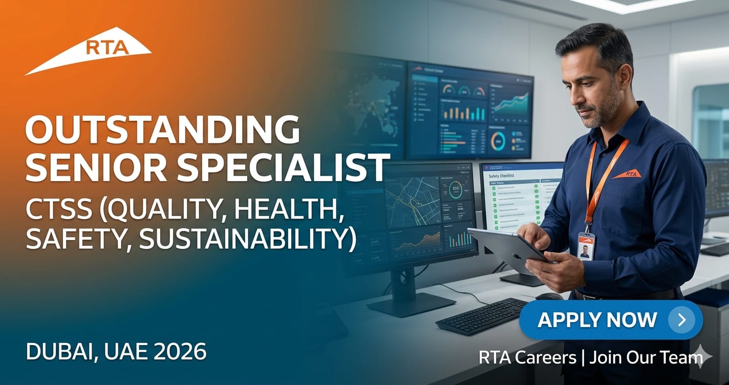 Outstanding Senior Specialist CTSS Quality Health Safety Sustainability Dubai UAE 2026 | RTA Careers