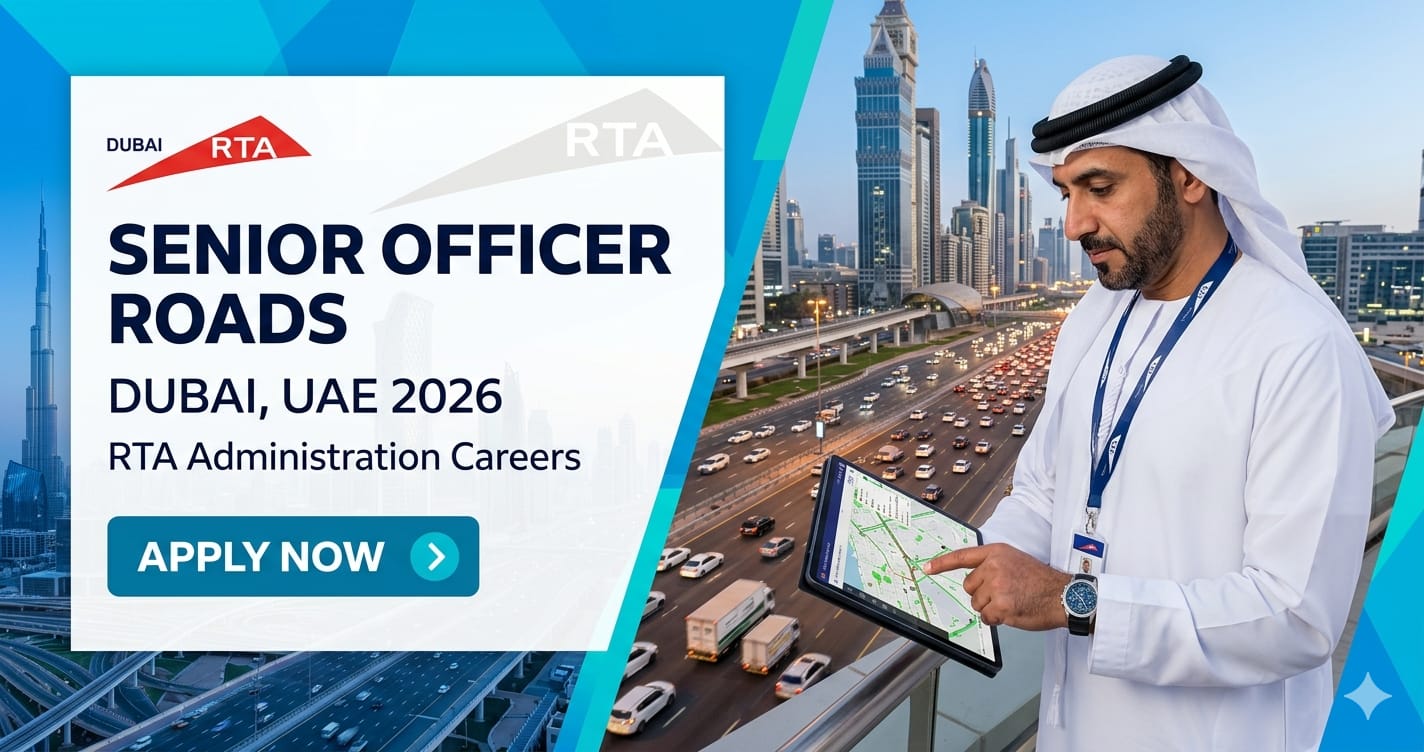 Exclusive Senior Officer Roads Dubai UAE 2026 | RTA Administration Careers