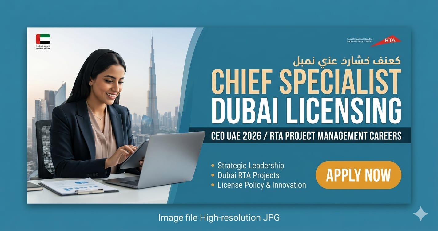 Exceptional Chief Specialist Dubai Licensing CEO UAE 2026 | RTA Careers