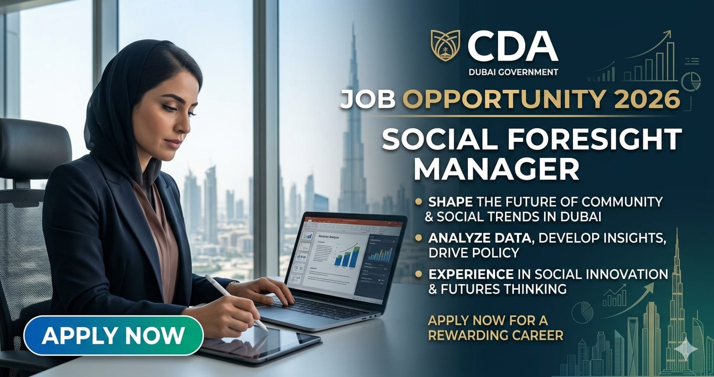 High-Paying Social Foresight UAE 2026 Position at CDA Dubai
