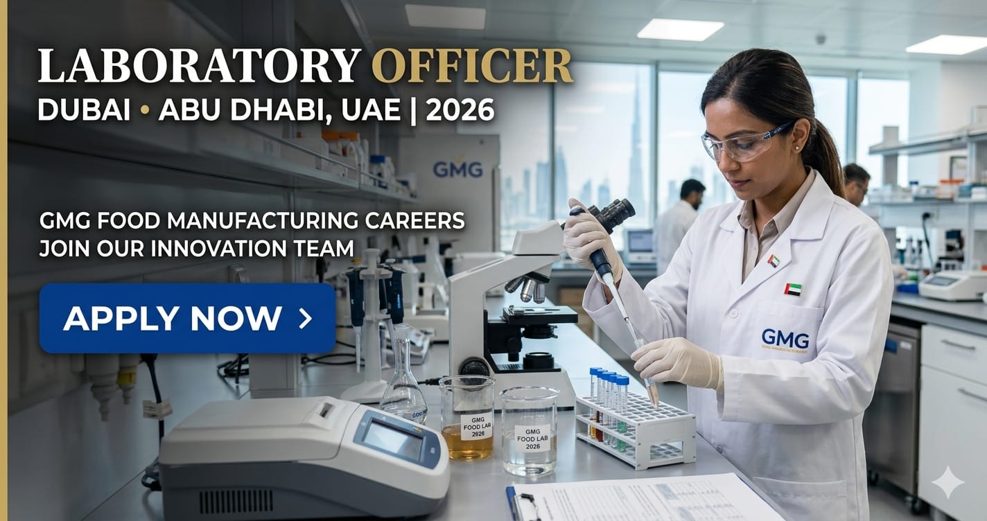 Professional Laboratory Officer Dubai UAE 2026 | GMG Food Manufacturing Careers